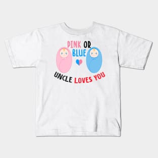 Pink or blue uncle loves you Kids T-Shirt